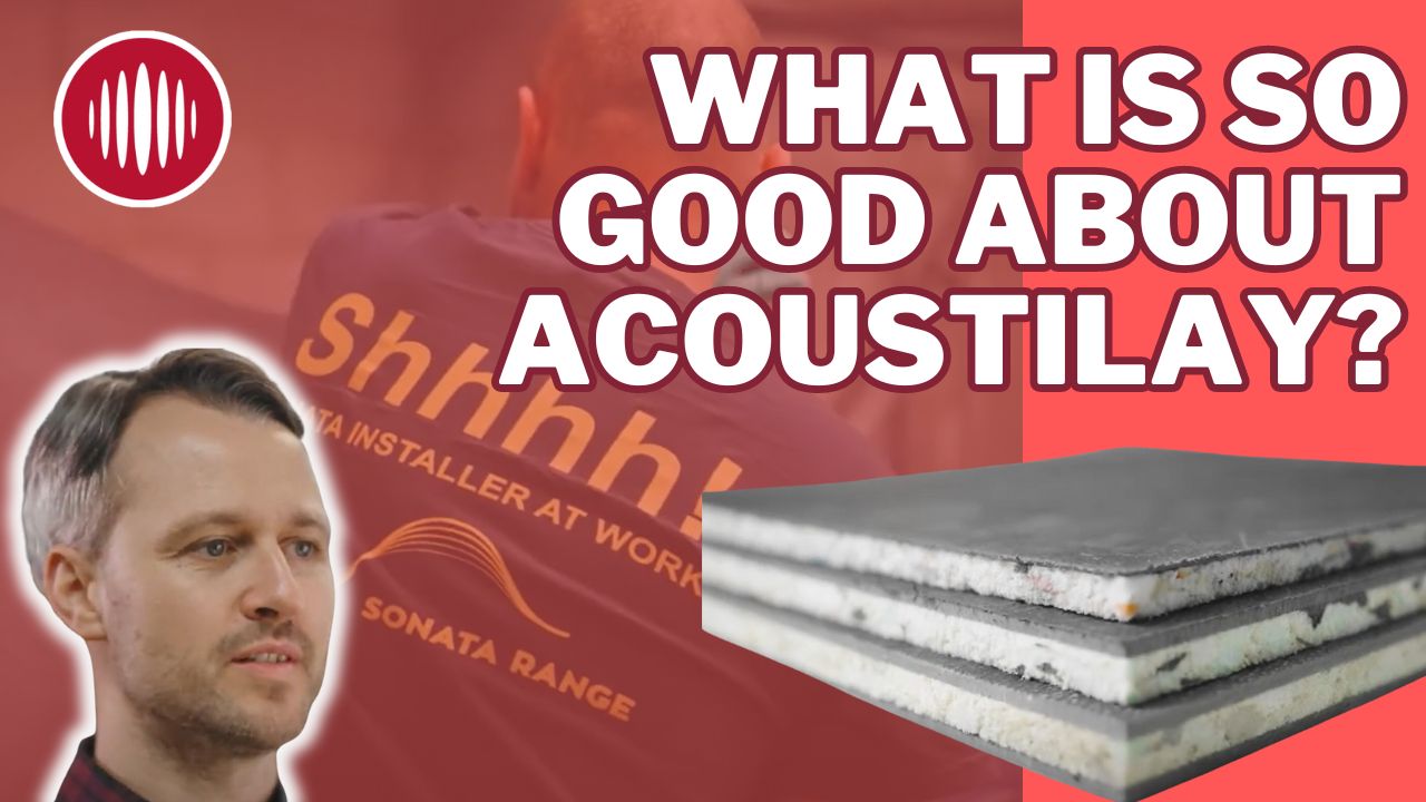 What is so good about Acoustilay?